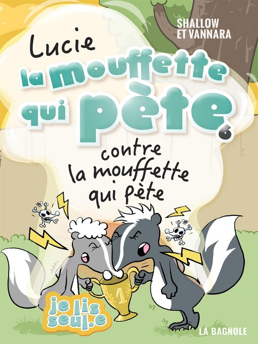Title details for Lucie la mouffette qui pète contre la mouffette qui pète by Pierre Szalowski - Wait list